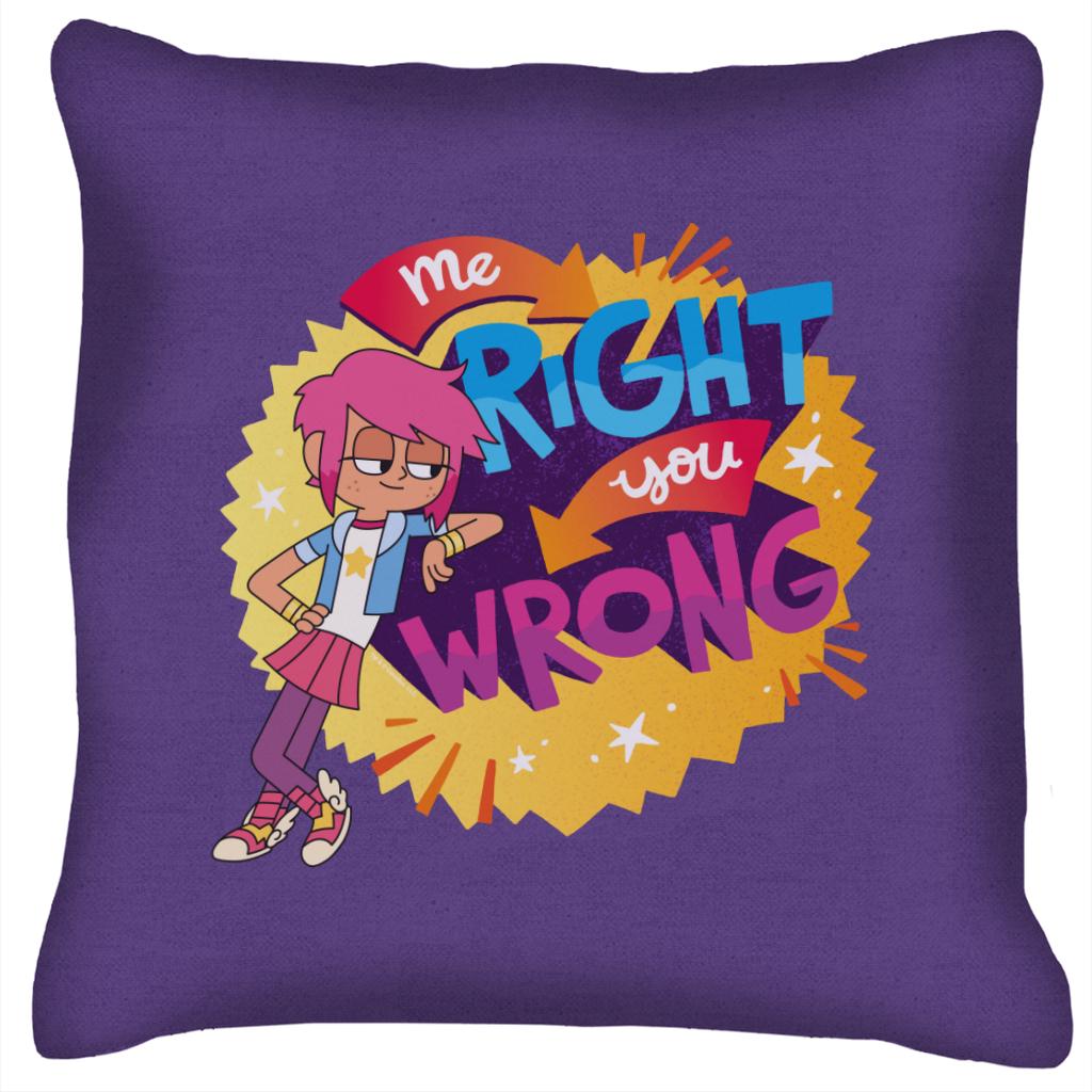 Me Right You Wrong Cushion