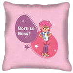 Load image into Gallery viewer, Girl Born To Boss Cushion

